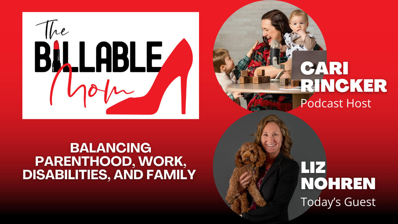 Featured image for “Balancing Parenthood, Work, Disabilities, and Family with Liz Nohren”