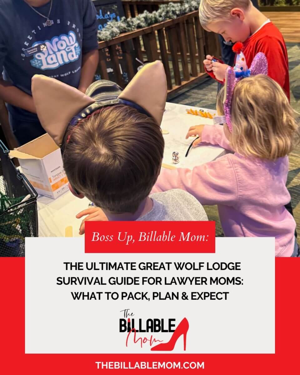 The Ultimate Great Wolf Lodge Survival Guide for Lawyer Moms: What to Pack, Plan & Expect